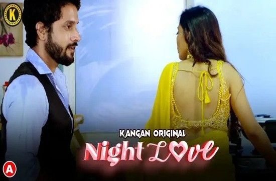 Night Love S01E01 (2023) Hindi Hot Web Series Kangan