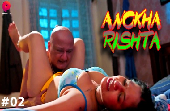 Anokha Rishta S01E02 (2023) Hindi Hot Web Series PrimePlay