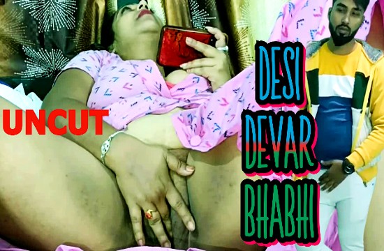 Desi Devar Bhabhi (2023) Uncut Hindi Short Film