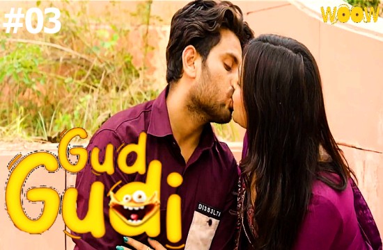 Gud Gudi S01E03 (2023) Hindi Hot Web Series WOOW
