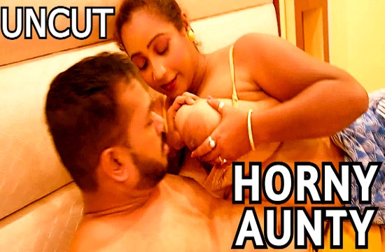 Horny Aunty (2023) Uncut Hindi Hot Short Film