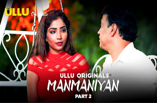 Manmaniyan P02 (2023) Hindi Hot Web Series