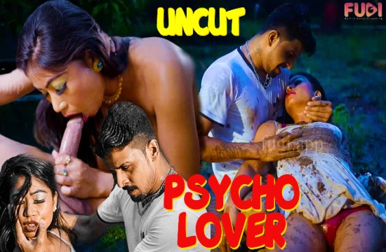 Psycho Lover (2023) UNCUT Hindi Short Film Fugi