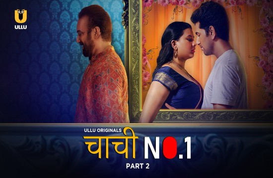 Chachi No.1 P02 (2023) Hindi Hot Web Series
