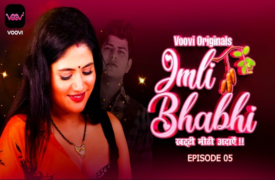 Imli Bhabhi S01E05 (2023) Hindi Hot Web Series Voovi