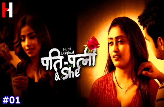 Pati Patni and She S01E01 (2023) Hindi Hot Web Series HuntCinema