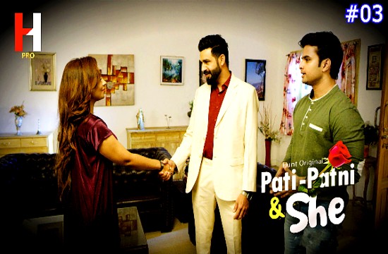 Pati Patni and She S01E03 (2023) Hindi Hot Web Series HuntCinema