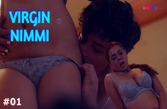 Virgin Nimmi S01E01 (2023) Hindi Hot Web Series ChikuApp