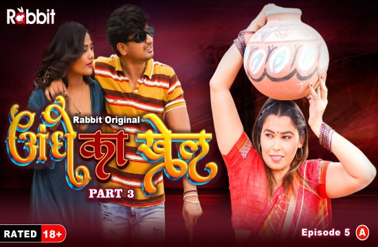 Andhe Ka Dhanda S01E05 (2023) Hindi Hot Web Series RabbitMovies