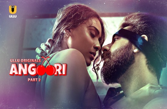 Angoori P02 (2023) Hindi Hot Web Series