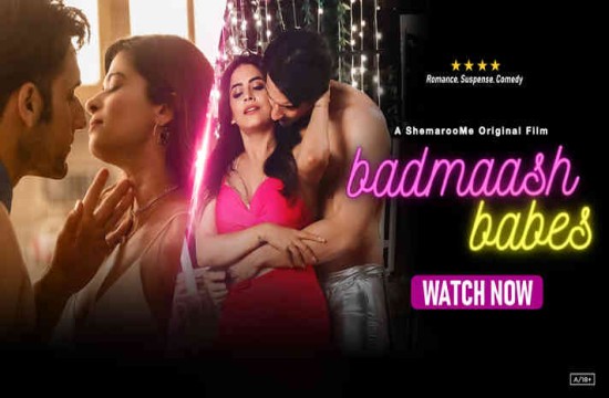 Badmaash Babes (2023) Hot Movies ShemarooMe