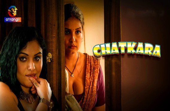 Chatkara S01 (2023) Hindi Hot Web Series Atrangii
