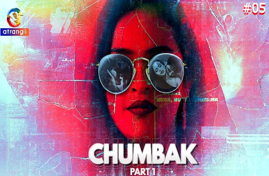 Chumbak P01E05 (2023) Hindi Hot Web Series Atrangii