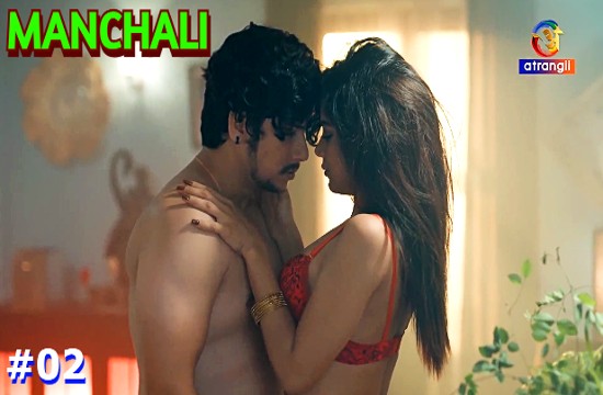 Manchali S01E02 (2023) Hindi Hot Web Series Atrangii