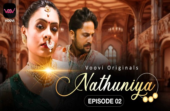 Nathuniya S01E02 (2023) Hindi Hot Web Series Voovi
