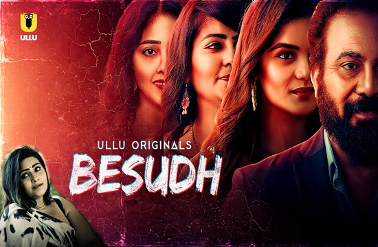 Besudh P01 (2023) Hindi Hot Web Series