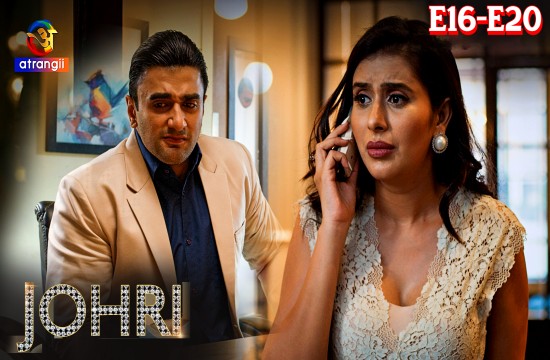 Johri S01 (Ep16 - Ep20) (2023) Hindi Hot Web Series Atrangii