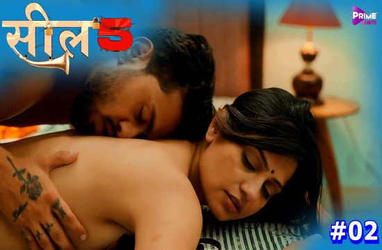 Seal S05E02 (2023) Hindi Hot Web Series PrimeShots