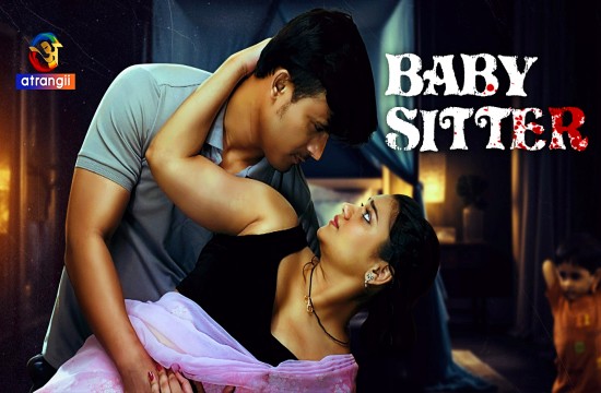 Baby Sitter (2024) Hindi Hot Short Film Atrangii