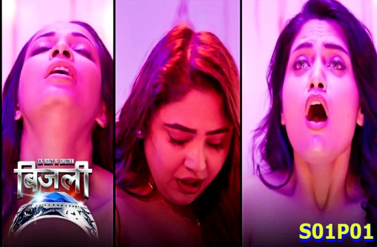 Bijli Ek Rosy Ki Dastan S01P01 (2024) Hindi Hot Web Series