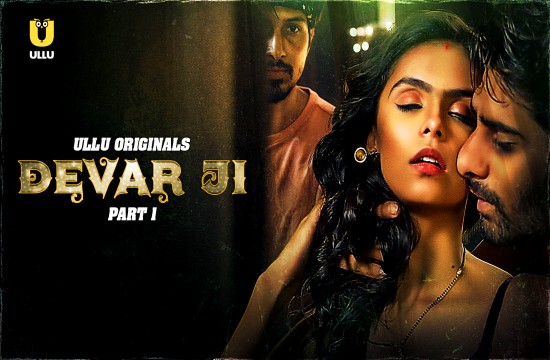Devar Ji P01 (2024) Hindi Hot Web Series