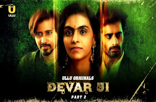 Devar Ji P02 (2024) Hindi Hot Web Series