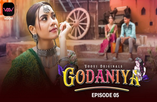 Godaniya S01E05 (2024) Hindi Hot Web Series Voovi