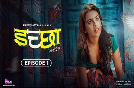 Ichchha S01E01 (2024) Hindi Hot Web Series PrimeShots