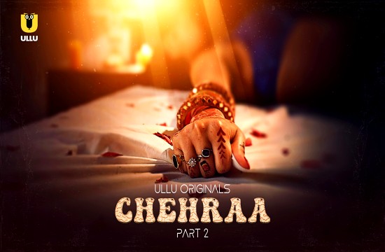 Chehraa P02 (2024) Hindi Hot Web Series