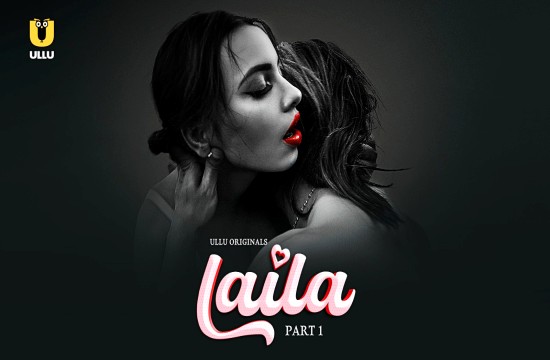 Laila P01 (2024) Hindi Hot Web Series