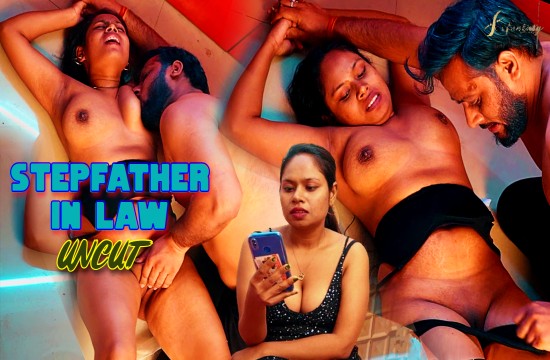 Stepfather In Law (2024) Uncut Hindi Short Film SexFantasy