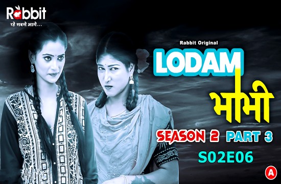 Lodam Bhabhi S02E06 (2024) Hindi Hot Web Series RabbitMovies