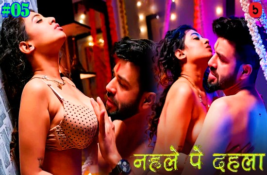 Nehle pe Dehla S01E05 (2024) Hindi Hot Web Series Bigshots