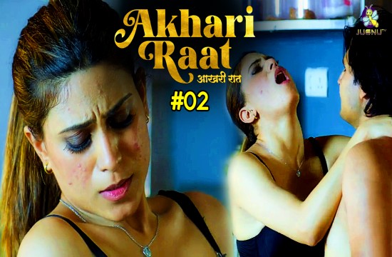 Aakhiri Raat S01E02 (2024) Hindi Hot Web Series Jugnutv