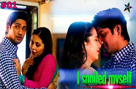 I Spoiled Myself S01E01 (2024) Hindi Hot Web Series Ratri