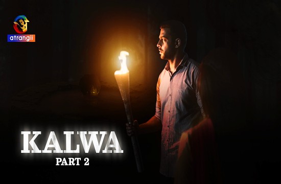Kalwa P02 (2024) Hindi Hot Web Series Atrangii