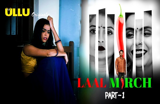 Laal Mirch P01 (2024) Hindi Hot Web Series