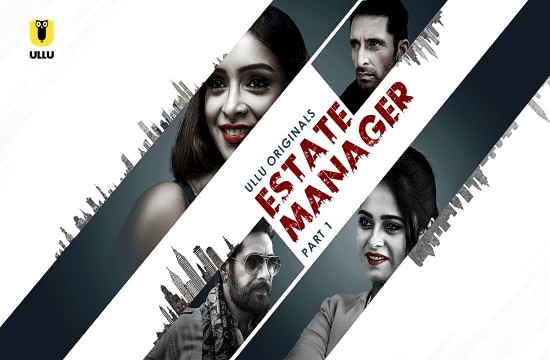 Estate Manager P01 (2024) Hindi Hot Web Series