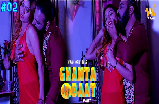 Ghanta Ki Baat S01E02 (2024) Hindi Hot Web Series WaahApp