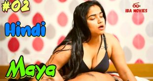 Maya S01E02 (2024) Hindi Hot Web Series Ibamovies