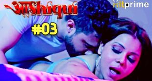 Aashiqui S01E03 (2024) Hindi Hot Web Series Hitprime