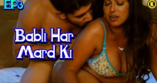 Babli Har Mard Ki S01E03 (2024) Hindi Hot Web Series Kangan