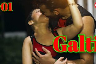 Galti S01E01 (2024) Hindi Hot Web Series Aahaflix