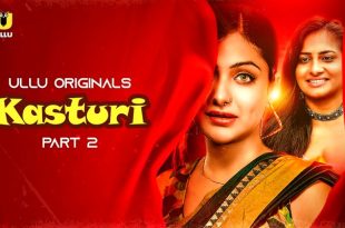 Kasturi P02 (2024) Hindi Hot Web Series