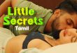 Little Secrets (2024) Tamil Hot Short Film Navarasa