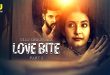 Love Bite P02 (2024) Hindi Hot Web Series