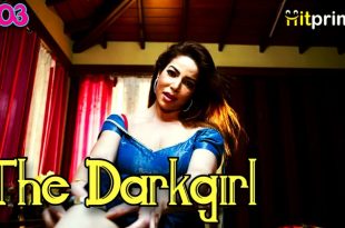 The Darkgirl S01E03 (2024) Hindi Hot Web Series Hitprime