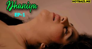 Dhaniya S01E01 (2025) Hindi Hot Web Series Bullapp
