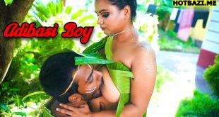 Adibasi Boy (2025) Hindi Hot Short Film