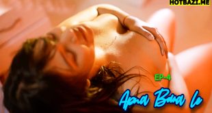Apna Bana Le S01E04 (2025) Hindi Hot Web Series Hitprime